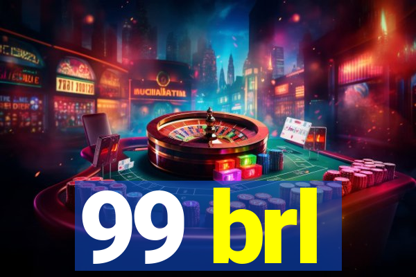 99 brl